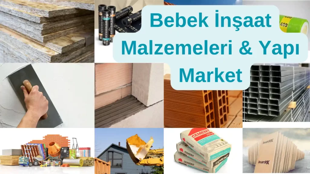 Bebek İnşaat Malzemeleri & Yapı market