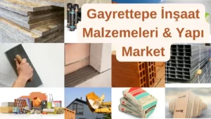 Gayrettepe İnşaat Malzemeleri & Yapı market