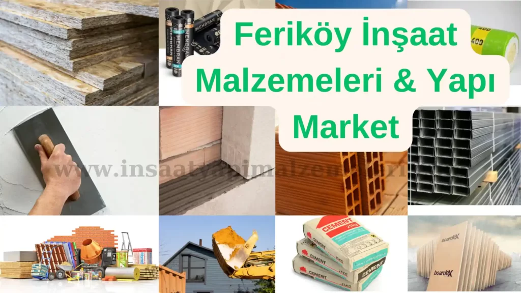 Feriköy İnşaat Malzemeleri